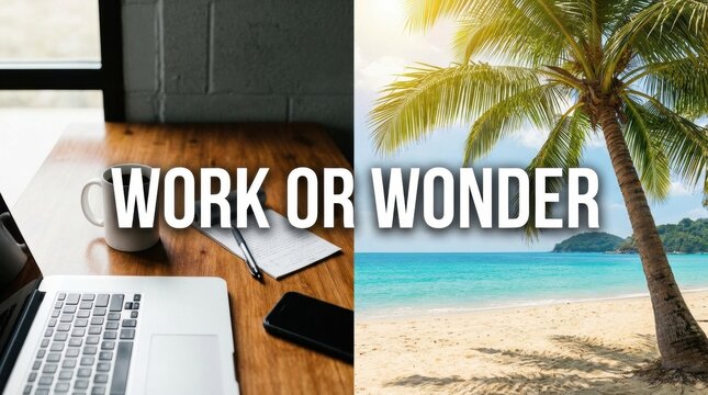 Work or wonder: choosing between career and vacation, a split screen concept