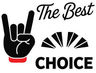 Obraz premium Hand making rock gesture, fist graphic emblem, typography of the best choice