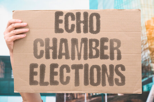 "Echo Chamber Elections" Politically segregated digital environments reinforce existing beliefs while blocking opposing views. POLITICALLY. SEGREGATED. ENVIRONMENTS. REINFORCE. OPPOSING.