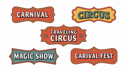 Vintage circus and carnival signs retro style labels with decorative borders on white background high quality © Ultimate