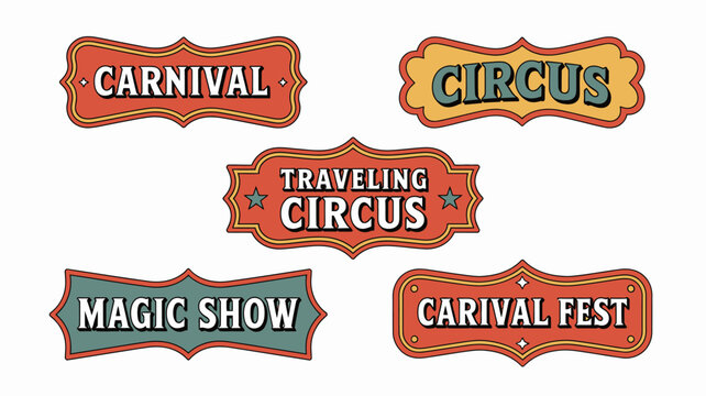 Vintage circus and carnival signs retro style labels with decorative borders on white background high quality