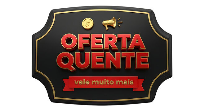 Hot Offer Promotion Design with megaphone and coin. The design features the words Oferta Quente in bold red letters, a coin, and a megaphone, with vale muito mais text