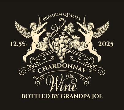 A vector personalized alcohol wine bottle label with a grapes and cupid angels. With vintage inscriptions. For birthdays, anniversaries, and holidays.