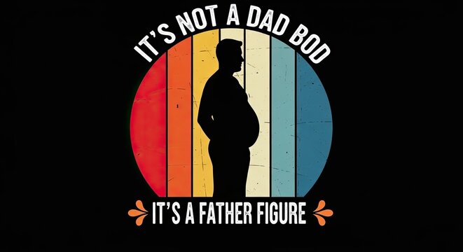 Funny father's day graphic dad bod father figure t shirt design