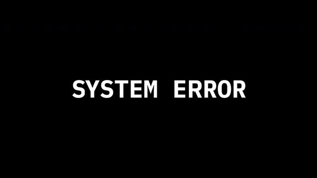Abstract system error animation with minimal design and high contrast text, suitable for technology concepts, software failure visuals, or cinematic glitch transitions