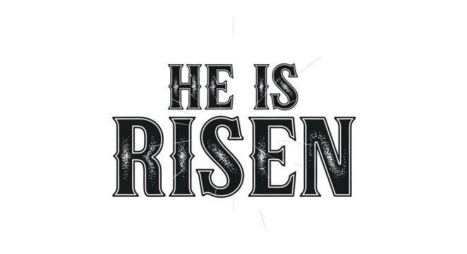 He is risen Easter Christian quote typography