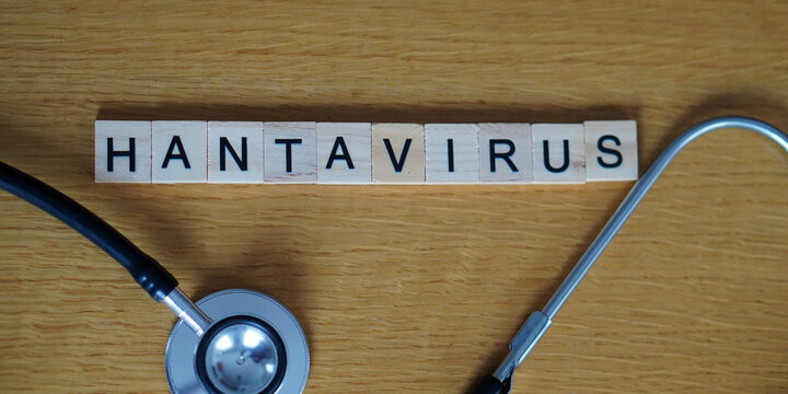 Hantavirus. wooden letters next to a stethoscope