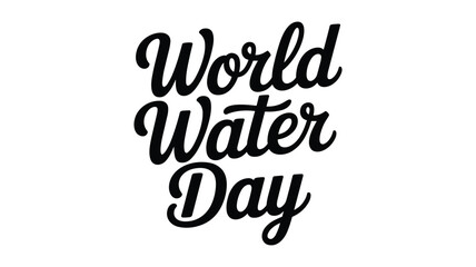 Handwritten water day typography in black on white background handwriting © Creativedesign29