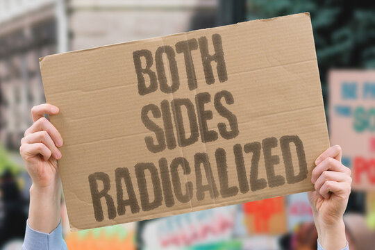 "Both Sides Radicalized" Partisan extremism has grown simultaneously on ideological left and right fracturing mainstream civic consensus. PARTISAN. EXTREMISM. SIMULTANEOUSLY. IDEOLOGICAL. FRACTURING.