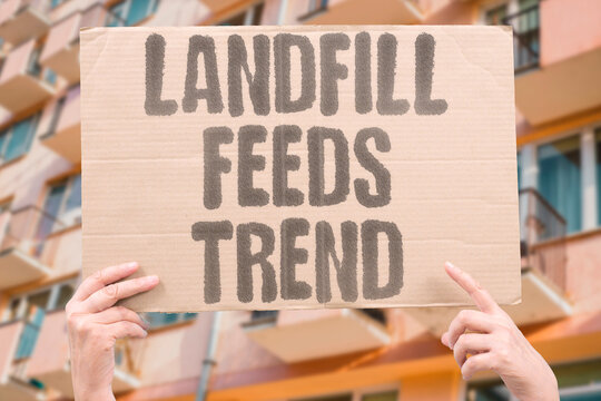 "Landfill Feeds Trend" product obsolescence cycles generate waste volumes that overwhelm regional landfill infrastructure capacity. ACCELERATED. OBSOLESCENCE. GENERATE. OVERWHELM. INFRASTRUCTURE.