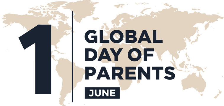 Global Day of Parents typography design with world map background for international awareness event vector illustration graphic element