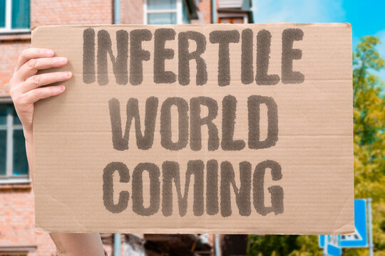 "Infertile World Coming" Projected fertility trends indicate generational population viability threats. PROJECTED. TRENDS. GENERATIONAL. VIABILITY. THREATS.