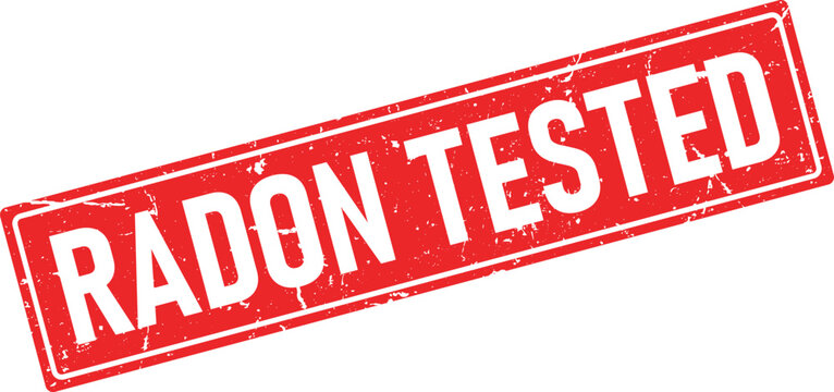 RADON TESTED red rubber stamp with rough white lettering conveying important testing information