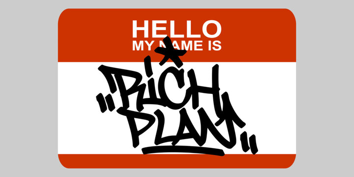 Rich plan hand drawn graffiti tag on name badge background. Creative urban street art lettering for financial strategy and modern streetwear design.