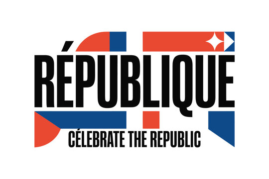 Celebrate The Republic, R&eacute;publique Wordmark With Star And Tricolor Bars, Artistic Layout, Event Poster, Advertising, Branding, Marketing, Social Media, Print