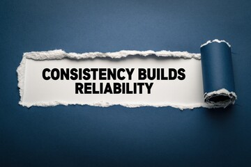 Naklejka premium Consistency Builds Reliability Business and Personal Virtue
