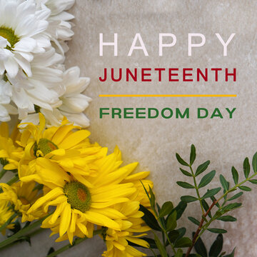 June 19. happy juneteenth freedom day. text with fresh flowers