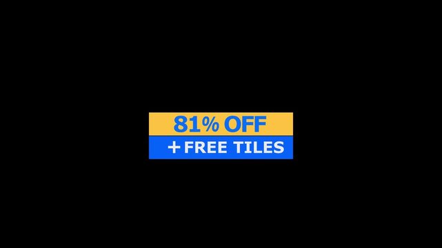 A rectangular promotional banner featuring bold blue text stating 81 percent off plus free tiles on a yellow and blue background isolated on a black background for use