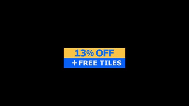 A rectangular promotional banner featuring the text 13 percent off plus free tiles in bold blue and white fonts set against a yellow and blue background isolated on a black background