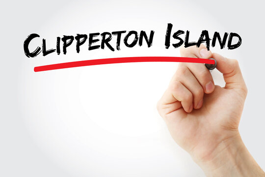 Clipperton Island written by hand refers to a remote French uninhabited coral atoll in the eastern Pacific Ocean, known for its unique biodiversity and historical sovereignty disputes