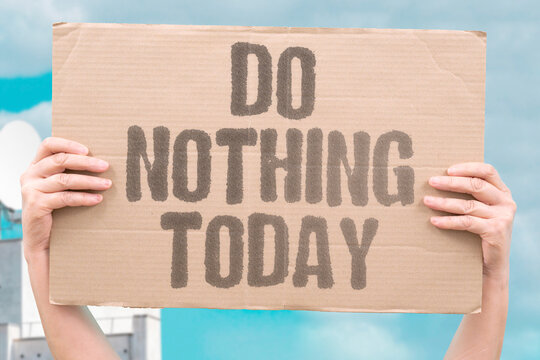 "Do Nothing Today" Unscheduled rest periods support cognitive recovery and emotional regulation. UNSCHEDULED. REST. COGNITIVE. RECOVERY. REGULATION.