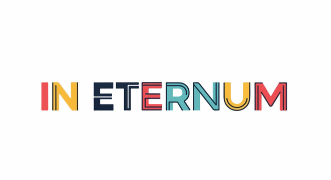Bold, colorful letters spell out "IN ETERNUM" against a white background