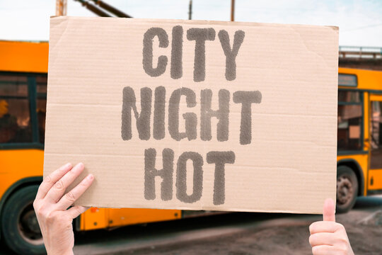 "City Night Hot" Urban areas retain daytime heat without meaningful cooling. URBAN. RETAIN. DAYTIME. MEANINGFUL. COOLING.