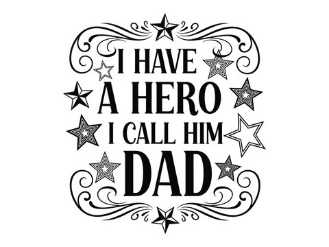 Happy fathers day hero dad quote