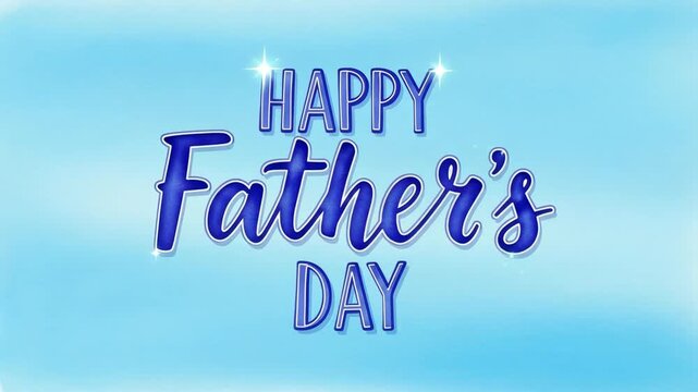 Happy father's day greeting text in a blue watercolor background with sparkling shimmer and star highlights. festive calligraphy lettering centered for family celebration.