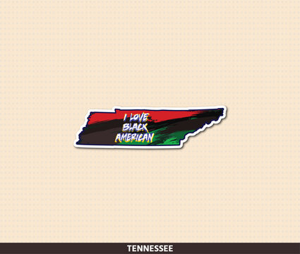 Vibrant Tennessee state shaped sticker with Pan-African flag colors &mdash; red, black and green &mdash; in expressive brush strokes and bold "I Love Black American" grunge text. Celebrate Black excellence