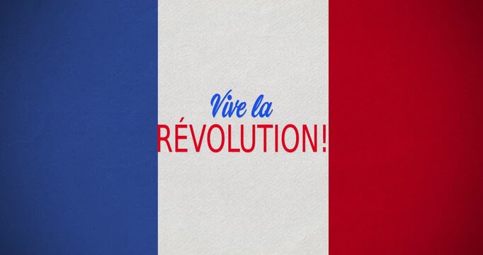 Cursive Vive la appearing, central white stripe revealing REVOLUTION! fading in, holding, honoring