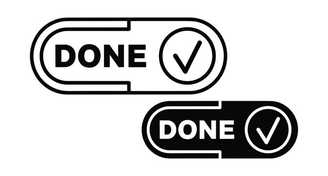 Done button icon set with checkmark symbol for task completion status interface design elements in black and white style