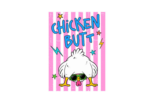  'Chicken Butt' Funny Joke Cartoon Sublimation Design