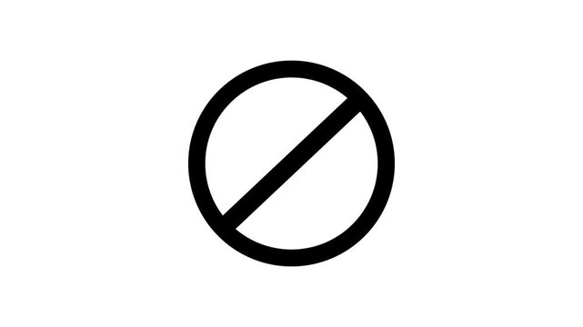 Warning, stop or no entry forbidden red circle and line symbol icon animation, no entry animation.  Ban forbidden sign. Traffic pictogram of Crossed out red circle. Warning, stop or no entry forbidden