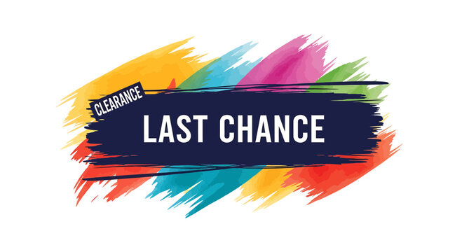 Last chance clearance sale banner with colorful brush strokes