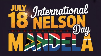 International nelson mandela day july 18 typography design with south africa flag colors