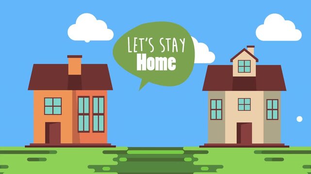 Animation of houses with let us stay home speech bubble on blue sky background representing quarantine awareness.