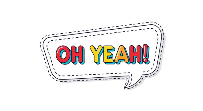 Pop art style speech bubble featuring the words oh yeah in bold and colorful lettering for expressive graphic design projects.