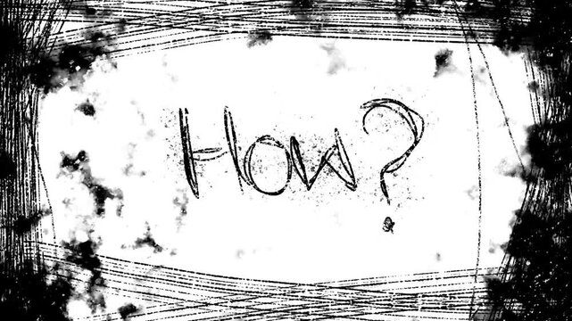 handwritten how text with question mark grunge choppy animation video