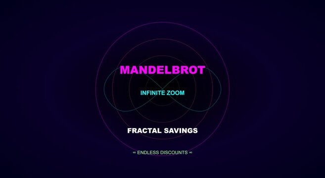 Mandelbrot infinite zoom fractal savings endless discounts animation