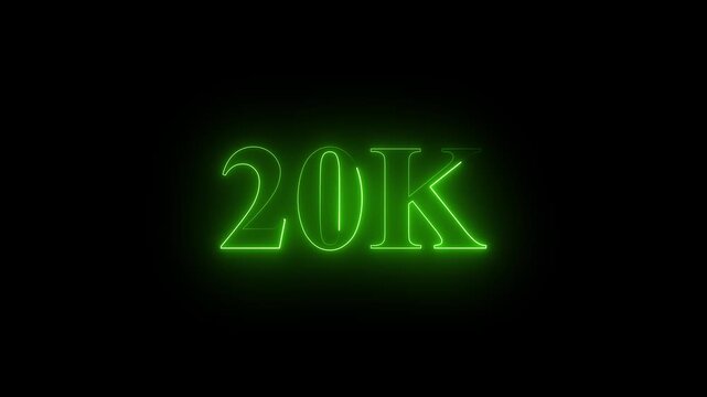 Neon 20K ultra HD green color  text icon on black background.  20k followers, likes, subscribers.