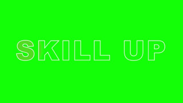 Skill up Concept: Text on a vivid green canvas, highlighting the essence of self-improvement and progress.