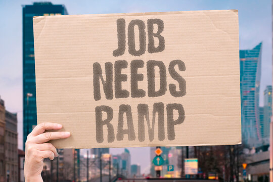 "Job Needs Ramp" Many job sites remain physically inaccessible for mobility-impaired workers. JOB. SITES. PHYSICALLY. INACCESSIBLE. MOBILITYIMPAIRED.