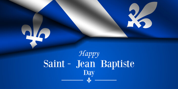 June 24th is Saint Jean Baptiste Day.  Quebec flag. Great for posters, banners, social media and more. Blue background.