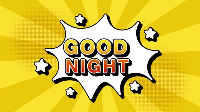 Good night text word lettering popup comic cartoon reveal with bomb and smoke explosion manga anime book page dots with radial speed lines doodle yellow background with seamless loop animation retro