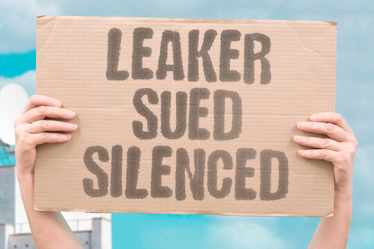 "Leaker Sued Silenced" Whistleblowers who expose corporate espionage face lawsuits and silencing. WHISTLEBLOWERS. EXPOSE. CORPORATE. LAWSUITS. SILENCING.