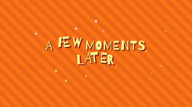 Playful Text Animation a Few Moments Later Motion Graphics for Video Editing Transitions