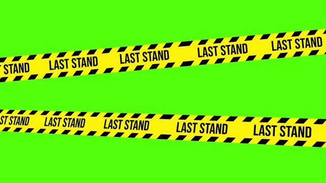 Last Stand Caution Tape: A bold display of hazard tape, emblazoned with the powerful words Last Stand, stretches across a vibrant green background, creating a visual alert.