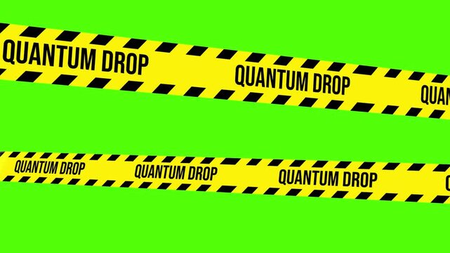 Quantum Drop Warning Tape: Illustrative view of a yellow and black warning tape with the words Quantum Drop against a vivid green backdrop, conveying a sense of caution and potential risk. 