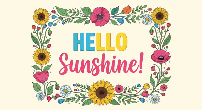 Colorful floral design with hello sunshine text.